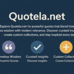 Quotela.net: Where Timeless Wisdom Meets Today’s Challenges