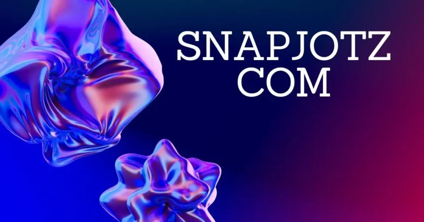 Snapjotz com Guide: Features, Use & Safety Insights
