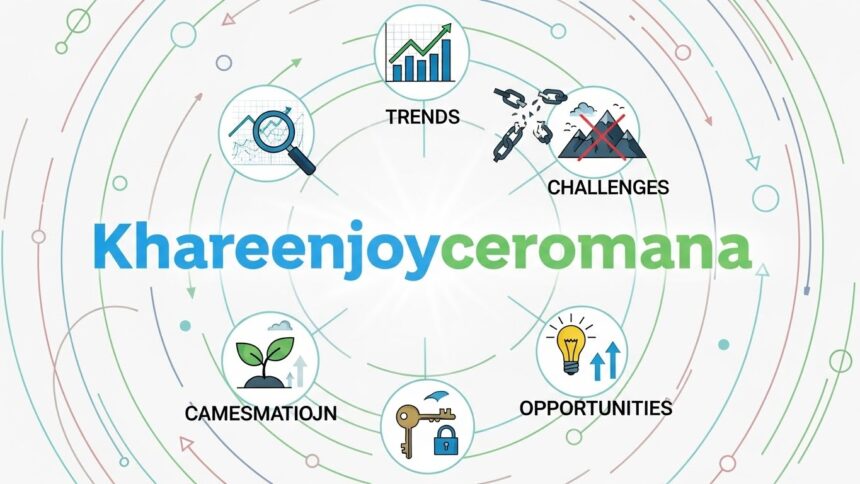 Khareenjoyceromana: Trends, Challenges, and Opportunities