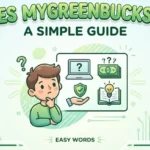 Jones Mygreenbucks Net: A Simple Guide to Understand Everything in Easy Words
